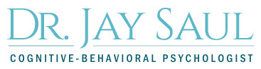 Dr. Jay Saul, Cognitive-Behavioral Psychologist